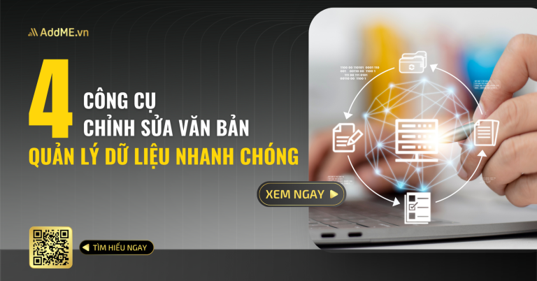 4 CÔNG CỤ CHỈNH SỬA VĂN BẢN GIÚP QUẢN LÝ DỮ LIỆU NHANH CHÓNG