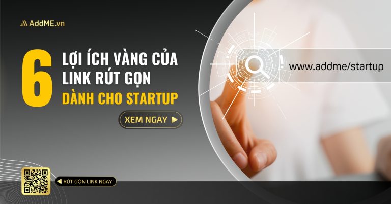 6 LỢI ÍCH VÀNG CỦA LINK RÚT GỌN DÀNH CHO STARTUP
